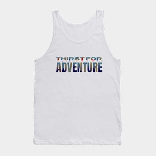 Thirst for adventure | Creative Design Tank Top